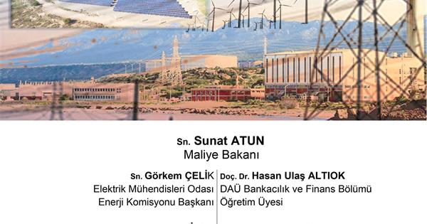 THE FUTURE OF ELECTRICITY TO BE DISCUSSED IN EMU WITH THE PARTICIPATION OF TRNC MINISTER OF FINANCE ATUN